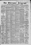 Liverpool Shipping Telegraph and Daily Commercial Advertiser Saturday 18 February 1865 Page 1