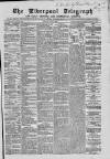Liverpool Shipping Telegraph and Daily Commercial Advertiser Tuesday 13 June 1865 Page 1