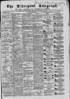 Liverpool Shipping Telegraph and Daily Commercial Advertiser Monday 05 March 1866 Page 1