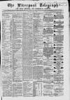 Liverpool Shipping Telegraph and Daily Commercial Advertiser Saturday 09 June 1866 Page 1