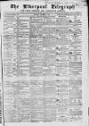 Liverpool Shipping Telegraph and Daily Commercial Advertiser Saturday 01 September 1866 Page 1