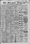 Liverpool Shipping Telegraph and Daily Commercial Advertiser Wednesday 27 February 1867 Page 1