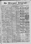 Liverpool Shipping Telegraph and Daily Commercial Advertiser Wednesday 27 March 1867 Page 1