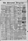 Liverpool Shipping Telegraph and Daily Commercial Advertiser Saturday 04 May 1867 Page 1