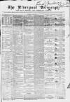 Liverpool Shipping Telegraph and Daily Commercial Advertiser Saturday 01 June 1867 Page 1