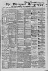 Liverpool Shipping Telegraph and Daily Commercial Advertiser Monday 10 June 1867 Page 1