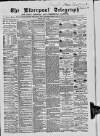 Liverpool Shipping Telegraph and Daily Commercial Advertiser Friday 12 July 1867 Page 1