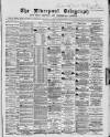Liverpool Shipping Telegraph and Daily Commercial Advertiser Friday 13 September 1867 Page 1