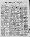 Liverpool Shipping Telegraph and Daily Commercial Advertiser Wednesday 02 October 1867 Page 1