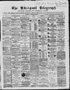 Liverpool Shipping Telegraph and Daily Commercial Advertiser