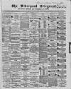 Liverpool Shipping Telegraph and Daily Commercial Advertiser Friday 06 December 1867 Page 1