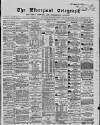 Liverpool Shipping Telegraph and Daily Commercial Advertiser