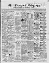 Liverpool Shipping Telegraph and Daily Commercial Advertiser Monday 06 January 1868 Page 1