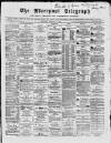 Liverpool Shipping Telegraph and Daily Commercial Advertiser Saturday 11 January 1868 Page 1