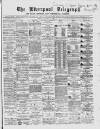 Liverpool Shipping Telegraph and Daily Commercial Advertiser Friday 31 January 1868 Page 1