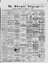 Liverpool Shipping Telegraph and Daily Commercial Advertiser