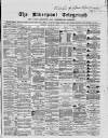 Liverpool Shipping Telegraph and Daily Commercial Advertiser Monday 23 March 1868 Page 1