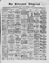 Liverpool Shipping Telegraph and Daily Commercial Advertiser