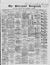 Liverpool Shipping Telegraph and Daily Commercial Advertiser Saturday 02 May 1868 Page 1
