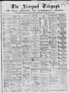 Liverpool Shipping Telegraph and Daily Commercial Advertiser