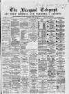 Liverpool Shipping Telegraph and Daily Commercial Advertiser Wednesday 15 July 1868 Page 1