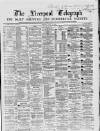 Liverpool Shipping Telegraph and Daily Commercial Advertiser