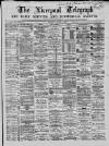 Liverpool Shipping Telegraph and Daily Commercial Advertiser Saturday 15 August 1868 Page 1