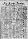 Liverpool Shipping Telegraph and Daily Commercial Advertiser