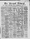 Liverpool Shipping Telegraph and Daily Commercial Advertiser Monday 19 October 1868 Page 1