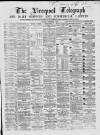 Liverpool Shipping Telegraph and Daily Commercial Advertiser Monday 09 November 1868 Page 1