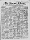Liverpool Shipping Telegraph and Daily Commercial Advertiser Friday 11 December 1868 Page 1