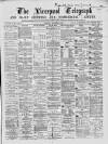 Liverpool Shipping Telegraph and Daily Commercial Advertiser Saturday 12 December 1868 Page 1