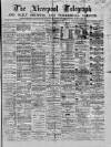 Liverpool Shipping Telegraph and Daily Commercial Advertiser Saturday 30 January 1869 Page 1