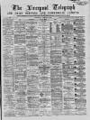Liverpool Shipping Telegraph and Daily Commercial Advertiser Wednesday 03 February 1869 Page 1