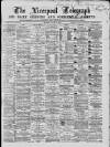 Liverpool Shipping Telegraph and Daily Commercial Advertiser