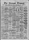 Liverpool Shipping Telegraph and Daily Commercial Advertiser Friday 02 April 1869 Page 1