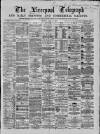 Liverpool Shipping Telegraph and Daily Commercial Advertiser Monday 26 April 1869 Page 1