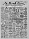 Liverpool Shipping Telegraph and Daily Commercial Advertiser Thursday 27 May 1869 Page 1