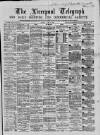 Liverpool Shipping Telegraph and Daily Commercial Advertiser Friday 04 June 1869 Page 1