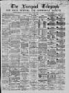 Liverpool Shipping Telegraph and Daily Commercial Advertiser Monday 05 July 1869 Page 1