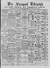 Liverpool Shipping Telegraph and Daily Commercial Advertiser