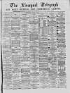 Liverpool Shipping Telegraph and Daily Commercial Advertiser Wednesday 11 August 1869 Page 1