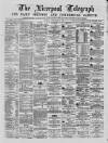 Liverpool Shipping Telegraph and Daily Commercial Advertiser