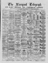 Liverpool Shipping Telegraph and Daily Commercial Advertiser Friday 22 October 1869 Page 1