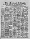 Liverpool Shipping Telegraph and Daily Commercial Advertiser Monday 15 November 1869 Page 1