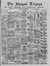 Liverpool Shipping Telegraph and Daily Commercial Advertiser