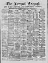 Liverpool Shipping Telegraph and Daily Commercial Advertiser