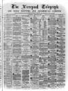 Liverpool Shipping Telegraph and Daily Commercial Advertiser Wednesday 23 February 1870 Page 1