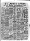 Liverpool Shipping Telegraph and Daily Commercial Advertiser Monday 02 May 1870 Page 1