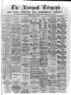 Liverpool Shipping Telegraph and Daily Commercial Advertiser Wednesday 11 May 1870 Page 1